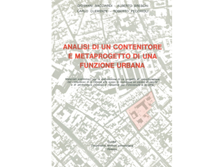 Analisi di un contenitore e metaprogetto di una funzione urbana
