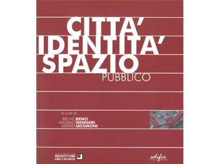 Città-Identità-Spazio Pubblico, Quaderno di Architetture Città e territorio